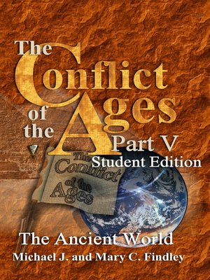cover image of The Conflict of the Ages Student Edition Part V the Ancient World